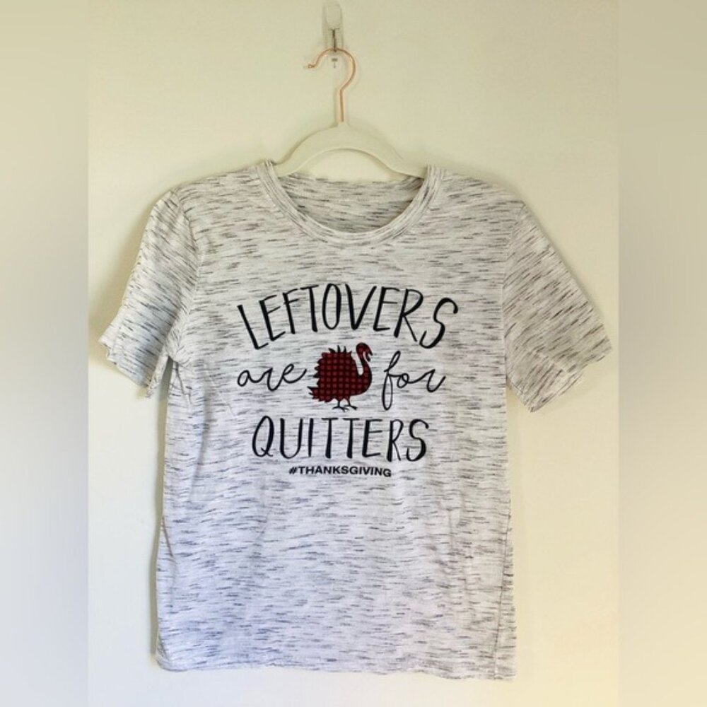Ladies Thanksgiving Graphic Tee "Leftovers Are For Quitters" Size M